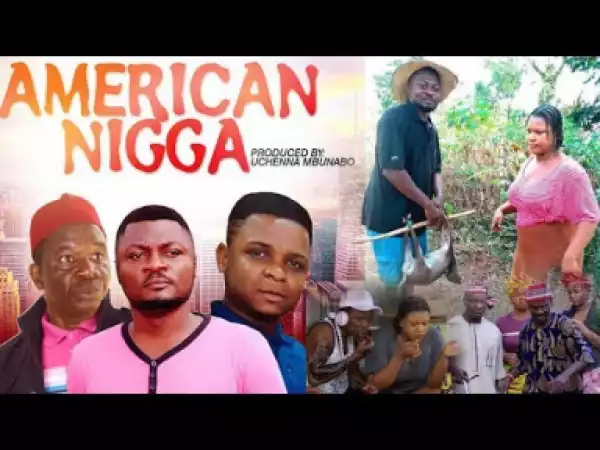 American Nigga Part One (2019)